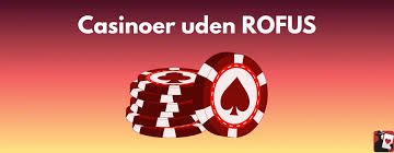 Casino Udenom Rufus Din Guide til Spil uden Restriktioner