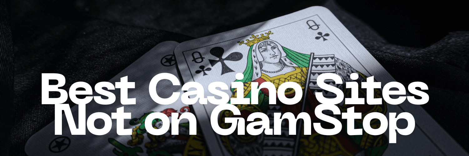 Casinos Not Registered on Gamstop 1672093566
