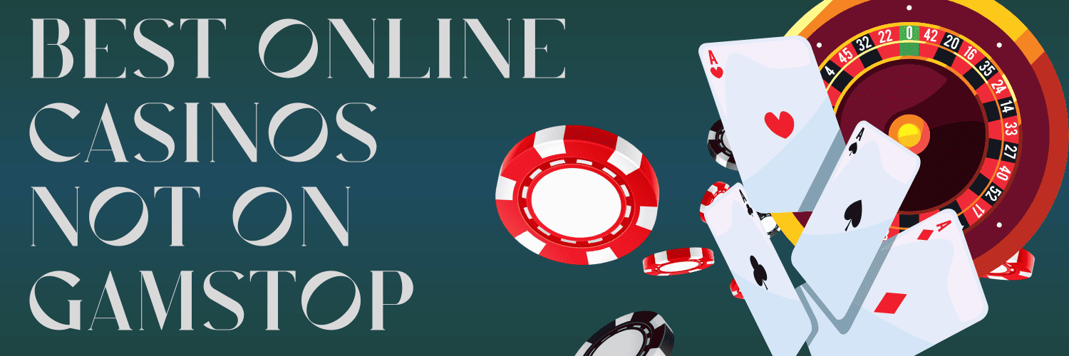 Discovering Casino Sites Not on Gamstop 1812696395