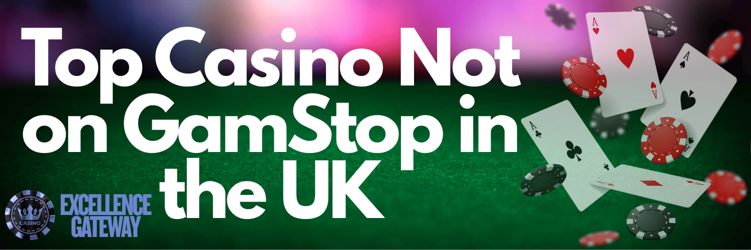 Explore the World of Casinos Not on Gamstop UK