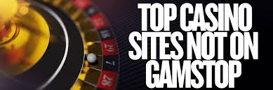 Exploring Casinos Not on Gamstop UK Your Guide to Gaming Freedom
