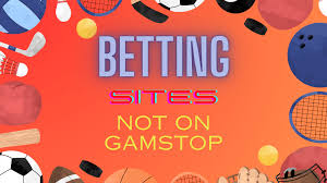 The Rise of Non GamStop Sportsbooks A Guide for Adventurous Bettors